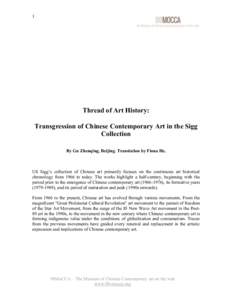 1  Thread of Art History: Transgression of Chinese Contemporary Art in the Sigg Collection By Gu Zhenqing, Beijing. Translation by Fiona He.