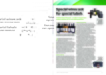 Primera Label Printing Solutions Print your own full-colour label and add brilliant metallic highlights! Special wines ask for special labels Yorkshire Heart Vineyard – a modern vineyard uses