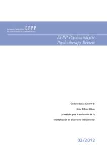 EFPP Psychoanalytic Psychotherapy Review Gustavo Lanza Castelli & Itziar Bilbao Bilbao Un método para la evaluación de la