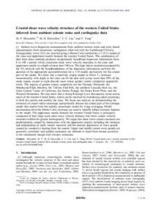 JOURNAL OF GEOPHYSICAL RESEARCH, VOL. 115, B10306, doi:2010JB007448, 2010  Crustal shear wave velocity structure of the western United States inferred from ambient seismic noise and earthquake data M. P. Moschett
