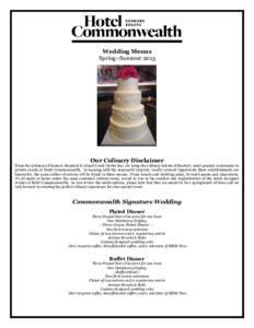 Wedding Menus Spring~Summer 2015 Our Culinary Disclaimer From the kitchens of Eastern Standard & Island Creek Oyster Bar, we bring the culinary talents of Boston’s most popular restaurants to private events at Hotel Co