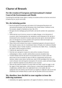 Charter of Brussels For the creation of European and International Criminal Court of the Environment and Health Considering the inalienable human right to a healthy environment and the risk that the current level of biod