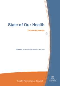 State of Our Health Technical Appendix WORKING DRAFT FOR DISCUSSION – MAY 2013  State of Our Health Technical Appendix