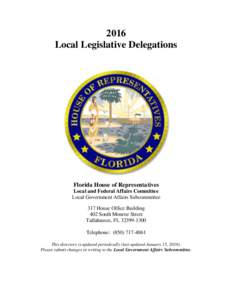 2016 Local Legislative Delegations Florida House of Representatives Local and Federal Affairs Committee Local Government Affairs Subcommittee