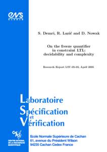 S. Demri, R. Lazi´ c and D. Nowak On the freeze quantifier in constraint LTL: decidability and complexity