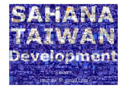 SAHAHA TAIWAN Development marr marr.tw @ gmail.com