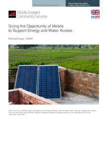 GSMA Mobile Enabled Community Services  Sizing the Opportunity of Mobile to Support Energy and Water Access  Sizing the Opportunity of Mobile