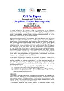 Call for Papers International Workshop Ubiquitous Wireless Sensor Systems (UWSSBeijing, August 10th-14th