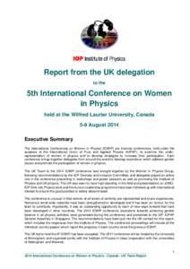 Report from the UK delegation to the 5th International Conference on Women in Physics held at the Wilfred Laurier University, Canada