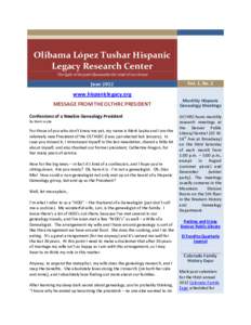 Olibama López Tushar Hispanic Legacy Research Center The light of the past illuminates the road of our future June 2012