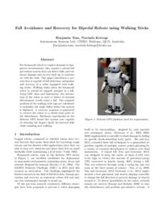 Fall Avoidance and Recovery for Bipedal Robots using Walking Sticks Benjamin Tam, Navinda Kottege Autonomous Systems Lab, CSIRO, Brisbane, QLD, Australia {benjamin.tam, navinda.kottege}@csiro.au  Abstract