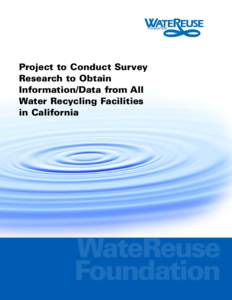 Project to Conduct Survey Research to Obtain Information/Data from All Water Recycling Facilities in California