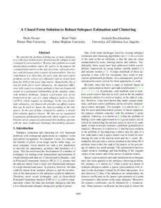 A Closed Form Solution to Robust Subspace Estimation and Clustering Paolo Favaro Heriot-Watt University Ren´e Vidal Johns Hopkins University