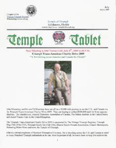 July July 6, 2009 Temple of Triumph Tallahassee, Florida website: http://www.Templeoftriumph.org