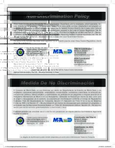 Non-Discrimination Policy Miami-Dade County, acting through the Miami-Dade Aviation Department, and its employees, airport operators, lessees, tenants, concessionaires, contractors and airlines will not deny public servi