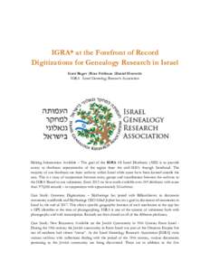 IGRA* at the Forefront of Record Digitizations for Genealogy Research in Israel Garri Regev |Rose Feldman |Daniel Horowitz IGRA Israel Genealogy Research Association  Making Information Available – The goal of the IGRA