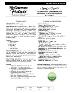 PRODUCT DATA SHEET  GenerationXR EXCEPTIONAL STAIN REMOVAL INTERIOR SEMI-GLOSS FINISH 03 SERIES