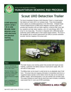 UNITED STATES DEPARTMENT OF DEFENSE  HUMANITARIAN DEMINING R&D PROGRAM Scout UXO Detection Trailer A UXO detection