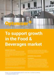 + POWERED BY MAXGRIP To support growth in the Food & Beverages market