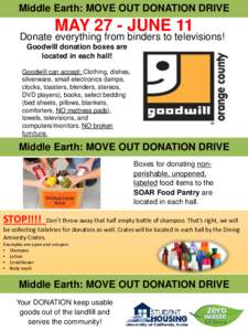 Middle Earth: MOVE OUT DONATION DRIVE  MAY 27 - JUNE 11 Donate everything from binders to televisions! Goodwill donation boxes are