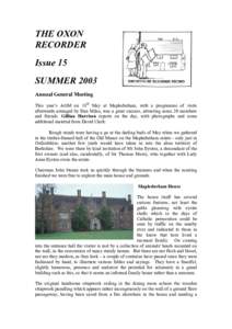THE OXON RECORDER Issue 15 SUMMER 2003 Annual General Meeting This year’s AGM on 18th May at Mapledurham, with a programme of visits