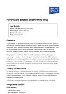 Renewable Energy Engineering MSc Key details Course code: KPT/JPS (PADelivery type: Full-time/Part-time Duration: 1 year/2 years Intake date: September