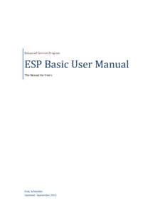Enhanced Services Program  ESP Basic User Manual The Manual for Users.  Amy Schneider