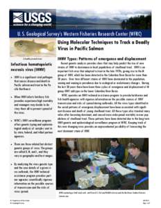 U. S. Geological Survey’s Western Fisheries Research Center (WFRC) Using Molecular Techniques to Track a Deadly Virus in Pacific Salmon A healthy juvenile trout.  Infectious hematopoietic