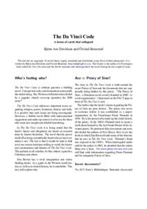 The Da Vinci Code A house of cards that collapsed Björn Are Davidsen and Öivind Benestad  This text has no copyright. It can be freely copied, translated and distributed in any form without permission. It is