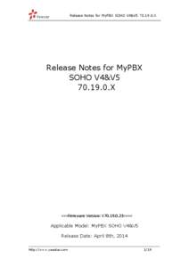 Release Notes for MyPBX SOHO V4&V5[removed]X  Release Notes for MyPBX SOHO V4&V5[removed]X