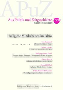 APuZ Aus Politik und Zeitgeschichte ´ 23. Juni 2008 Religiæse Minderheiten im Islam Udo Steinbach
