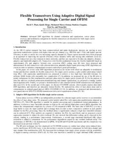 Flexible Transceivers Using Adaptive Digital Signal Processing for Single Carrier and OFDM David V. Plant, Qunbi Zhuge, Mohamed Morsy-Osman, Mathieu Chagnon, Xian Xu, and Meng Qiu Dept. of Electrical and Computer Enginee