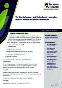 The Charity Passport and Online Portal - Australian Charities and Not-for-Profits Commission Not for Profit Update The ACNC Implementation Report Not-for-profit organisations (NFPs) will be aware that the Australian