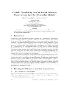 CoqInE: Translating the Calculus of Inductive Constructions into the λΠ-calculus Modulo Mathieu Boespflug1 and Guillaume Burel2 1 McGill University Montr´eal, Qu´ebec, Canada