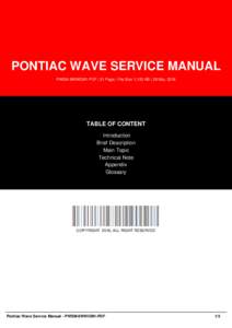 PONTIAC WAVE SERVICE MANUAL PWSM-9WWOM1-PDF | 31 Page | File Size 1,125 KB | 28 Mar, 2016 TABLE OF CONTENT Introduction Brief Description