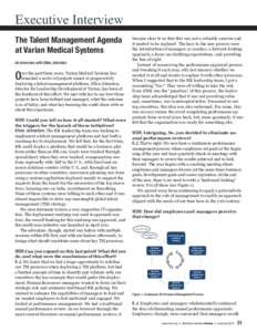 Executive Interview The Talent Management Agenda at Varian Medical Systems An interview with Ellen Johnston  O