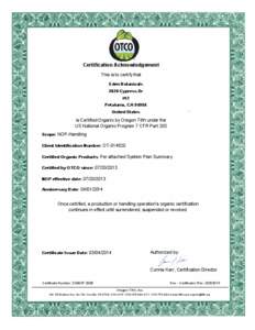 Certification Acknowledgement This is to certify that Eden Botanicals 3820 Cypress Dr #12 Petaluma, CA 94954