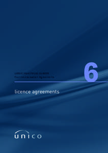 UNICO PRACTICAL GUIDES Commercialisation Agreements licence agreements  6