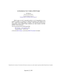 An Introductory User’s Guide to IRAF Scripts Ed Anderson Revised by Rob Seaman Central Computer Services National Optical Astronomy Observatories††