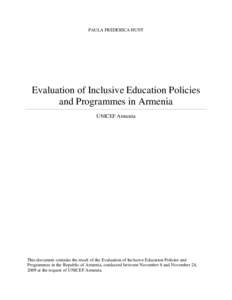 PAULA FREDERICA HUNT  Evaluation of Inclusive Education Policies and Programmes in Armenia UNICEF Armenia