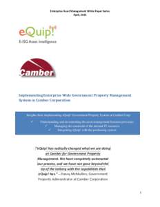 Enterprise Asset Management White Paper Series April, 2015 Implementing Enterprise Wide Government Property Management System in Camber Corporation