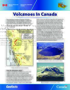 Volcanoes In Canada  SKA Many mountains in western Canada are volcanoes, including Garibaldi, Cayley and Meager in southwestern