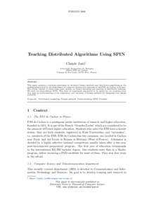 FORMEDTeaching Distributed Algorithms Using SPIN Claude Jard1 Universit´ e Europ´