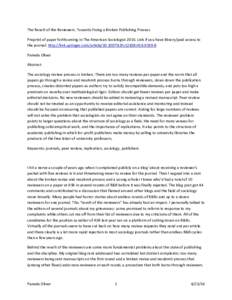 The Revolt of the Reviewers: Towards Fixing a Broken Publishing Process Preprint of paper forthcoming in The American SociologistLink if you have library/paid access to the journal: http://link.springer.com/articl