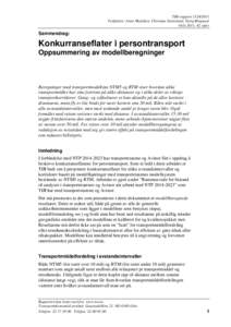 TØI-rapportForfattere: Anne Madslien, Christian Steinsland, Tariq Maqsood Oslo 2011, 42 sider Sammendrag: