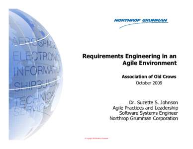 Requirements Engineering in an Agile Environment Association of Old Crows October[removed]Dr. Suzette S. Johnson