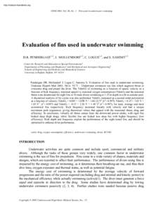 http://rubicon-foundation.org  UHM 2003, Vol. 30, No. 1 – Fins used in underwater swimming Evaluation of fins used in underwater swimming D.R. PENDERGAST1,2, J. MOLLENDORF1,3, C. LOGUE1,2, and S. SAMIMY1,3