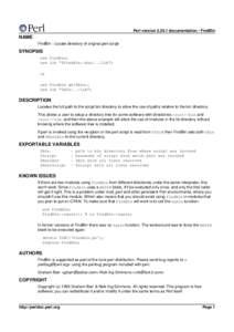 Perl versiondocumentation - FindBin  NAME FindBin - Locate directory of original perl script  SYNOPSIS