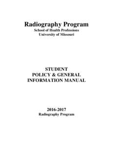 Radiography Program School of Health Professions University of Missouri STUDENT POLICY & GENERAL