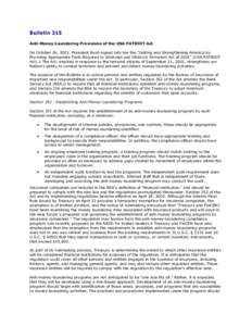 Bulletin 315   Anti­Money­Laundering Provisions of the USA PATRIOT Act  On October 26, 2001, President Bush signed into law the 
